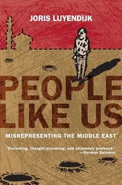 Omslag van People Like Us Misrepresenting the Middle East