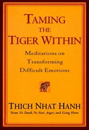 Omslag van Taming the Tiger Within Meditations on Transforming Difficult Emotions