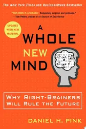 Omslag van A Whole New Mind Why Right-Brainers Will Rule the Future