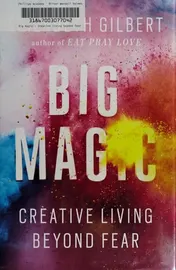 Omslag van Big Magic Creative Living Beyond Fear