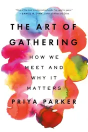 Omslag van The Art of Gathering How We Meet and Why It Matters