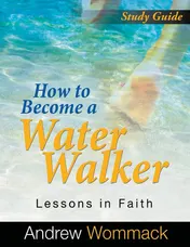 Omslag van How to Become a Water Walker Study Guide Lessons in Faith