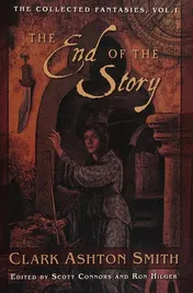 Omslag van The End of the Story The Collected Fantasies, Vol. 1