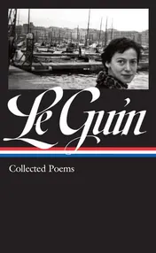 Omslag van Ursula K. Le Guin: Collected Poems (LOA #368)