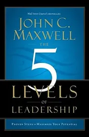 Omslag van The 5 Levels of Leadership Proven Steps to Maximize Your Potential