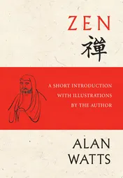 Omslag van Zen A Short Introduction with Illustrations by the Author