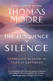 Omslag van The Eloquence of Silence Surprising Wisdom in Tales of Emptiness