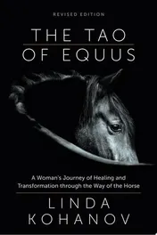 Omslag van The Tao of Equus A Woman's Journey of Healing and Transformation through the Way of the Horse