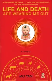 Omslag van Life and Death Are Wearing Me Out A Novel