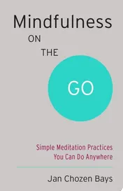 Omslag van Mindfulness on the Go (Shambhala Pocket Classic) Simple Meditation Practices You Can Do Anywhere