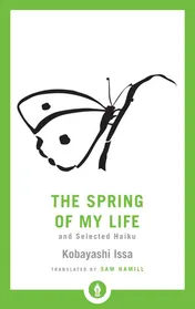 Omslag van The Spring of My Life And Selected Haiku