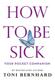 Omslag van How to Be Sick Your Pocket Companion