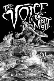 Omslag van The Voice in the Night Best Weird Stories of William Hope Hodgson
