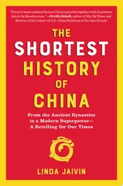 Omslag van The Shortest History of China From the Ancient Dynasties to a Modern Superpower—A Retelling for Our Times