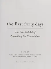 Omslag van The First Forty Days The Essential Art of Nourishing the New Mother