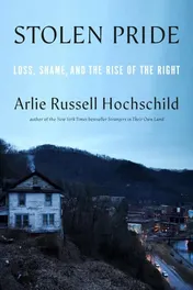 Omslag van Stolen Pride Loss, Shame, and the Rise of the Right