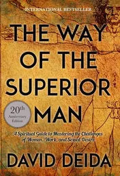 Omslag van The Way of the Superior Man A Spiritual Guide to Mastering the Challenges of Women, Work, and Sexual Desire (20th Anniversary Edition)