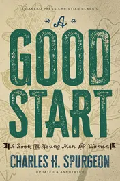 Omslag van A Good Start A Book for Young Men and Women