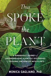 Omslag van Thus Spoke the Plant A Remarkable Journey of Groundbreaking Scientific Discoveries and Personal Encounters with Plants