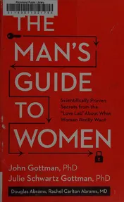 Omslag van The Man's Guide to Women Scientifically Proven Secrets from the "Love Lab" About What Women Really Want