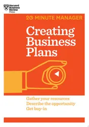 Omslag van Creating Business Plans Gather Your Resources, Describe the Opportunity, Get Buy-in