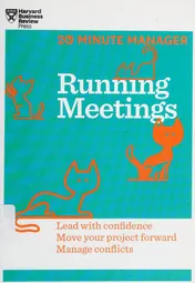 Omslag van Running Meetings Lead with Confidence, Move Your Project Forward, Manage Conflicts