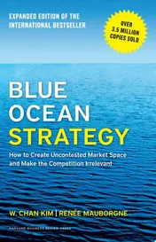 Omslag van Blue Ocean Strategy, Expanded Edition How to Create Uncontested Market Space and Make the Competition Irrelevant