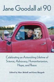 Omslag van Jane Goodall at 90 Celebrating an Astonishing Lifetime of Science, Advocacy, Humanitarianism, Hope, and Peace