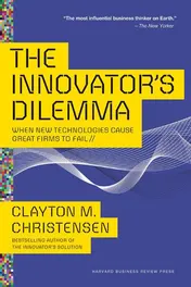 Omslag van The Innovator's Dilemma When New Technologies Cause Great Firms to Fail