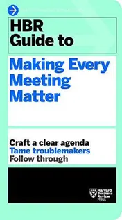 Omslag van HBR Guide to Making Every Meeting Matter