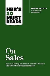 Omslag van HBR's 10 Must Reads on Sales (with Bonus Interview of Andris Zoltners) (HBR's 10 Must Reads)
