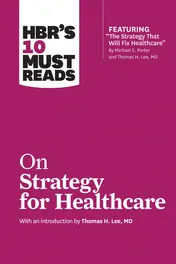 Omslag van HBR's 10 Must Reads on Strategy for Healthcare