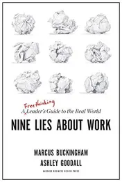 Omslag van Nine Lies about Work A Freethinking Leader's Guide to the Real World