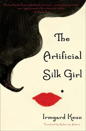 Omslag van The Artificial Silk Girl A Novel