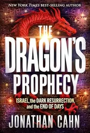 Omslag van The Dragon's Prophecy Israel, the Dark Resurrection, and the End of Days
