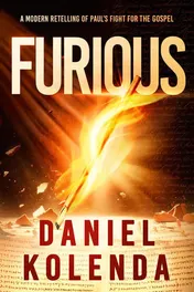 Omslag van Furious A Modern Retelling of Paul's Fight for the Gospel