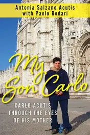 Omslag van My Son Carlo Carlo Acutis Through the Eyes of His Mother