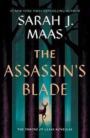 Omslag van The Assassin's Blade The Throne of Glass Prequel Novellas