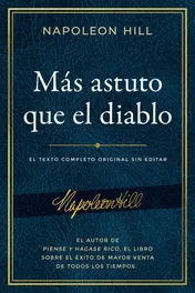 Omslag van Más Astuto Que El Diablo (Outwitting the Devil(r)) El Texto Completo Original Sin Editar; El Autor de Piense Y Hágase Rico, El Libro Sobre El Éxito de Mayor Venta