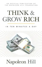 Omslag van Think & Grow Rich In Ten Minutes a Day