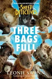 Omslag van Three Bags Full (The Sheep Detectives Movie Tie-in Edition)