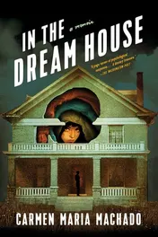 Omslag van In the Dream House A Memoir