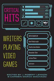 Omslag van Critical Hits Writers Playing Video Games