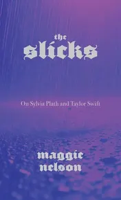 Omslag van The Slicks On Sylvia Plath and Taylor Swift