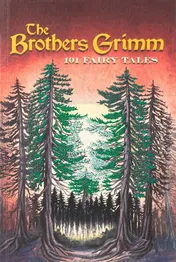 Omslag van Brothers Grimm: 101 Fairy Tales (Keepsake Edition)