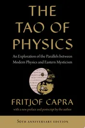 Omslag van The Tao of Physics An Exploration of the Parallels between Modern Physics and Eastern Mysticism