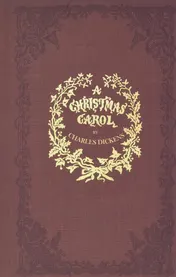 Omslag van A Christmas Carol A Facsimile of the Original 1843 Edition in Full Color