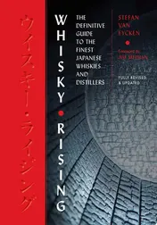 Omslag van Whisky Rising: The Second Edition The Definitive Guide to the Finest Japanese Whiskies and Distillers