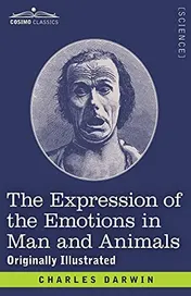 Omslag van The Expression of the Emotions in Man and Animals Originally Illustrated