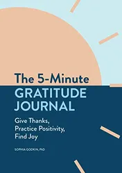 Omslag van The 5-Minute Gratitude Journal Give Thanks, Practice Positivity, Find Joy